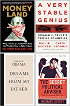 Moneyland, A Very Stable Genius, [Hardcover]Dreams From My Father, [Hardcover] The Secret Political Adviser 4 Books Collection Set