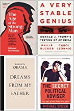 The Age of The Strongman [Hardcover], A Very Stable Genius, [Hardcover]Dreams From My Father, [Hardcover] The Secret Political Adviser 4 Books Collection Set