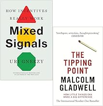 Segnali contrastanti su come gli incentivi funzionano davvero [Rilegato] di Uri Gneezy e il punto critico di Malcolm Gladwell 2 libri di raccolta