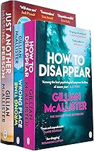 Gillian McAllister Collection 3 Books Set (How to Disappear, Wrong Place Wrong Time & [Hardcover] Just Another Missing Person)