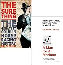 The Sure Thing By Nick Townsend & A Man for All Markets By Edward O. Thorp 2 Books Collection Set