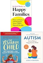 Happy Families [Hardcover], The Yes Brain Child & Autism How to raise a happy autistic child 3 Books Collection Set
