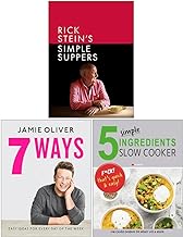Rick Stein's Simple Suppers [Hardcover], 7 Ways [Hardcover] & 5 Simple Ingredients Slow Cooker 3 Books Collection Set