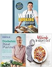 Watts Cooking, Diabetes Meal Planner & The Ultimate Instant Pot Cookbook 3 Books Collection Set