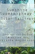 Sunshine Superhighway: Solar Sailings