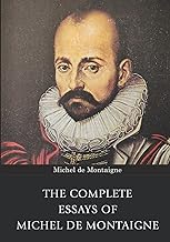 The Complete Essays of Michel de Montaigne