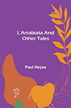 L'Arrabiata and Other Tales