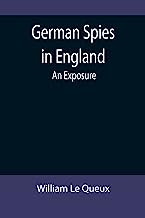 German Spies in England: An Exposure