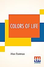 Colors Of Life: Poems And Songs And Sonnets
