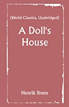 A Doll's House (World Classics, Unabridged)