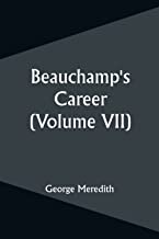 Beauchamp's Career (Volume VII)