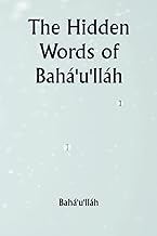 The Hidden Words of Bahá'u'lláh