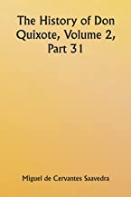 The History of Don Quixote, Volume 2, Part 31