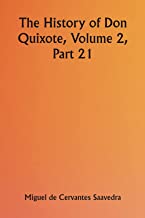 The History of Don Quixote, Volume 2, Part 21