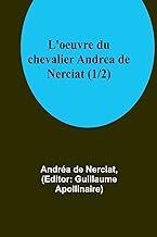 L'oeuvre du chevalier Andrea de Nerciat (1/2)