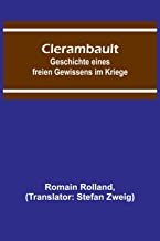 Clerambault: Geschichte eines freien Gewissens im Kriege