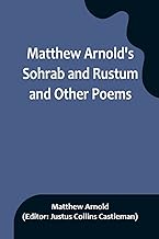 Matthew Arnold's Sohrab and Rustum and Other Poems