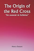 The Origin of the Red Cross; 