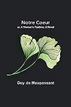 Notre Coeur; or, A Woman's Pastime: A Novel