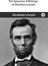 The Speeches & Writings of Abraham Lincoln: A Boxed Set