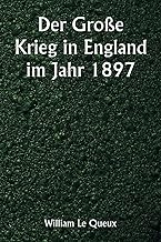 Der Große Krieg in England im Jahr 1897