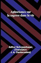 Aphorismes sur la sagesse dans la vie