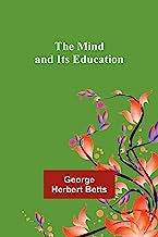 The Mind and Its Education