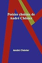 Poésies choisies de André Chénier