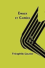 Émaux et Camées