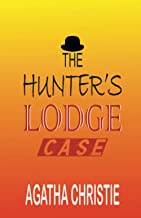 The Hunter’s Lodge Case