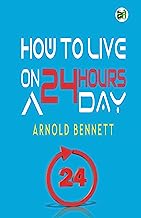 How to Live on 24 Hours a Day