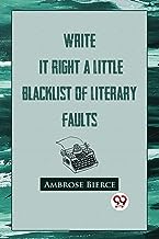 Write It Right: A Little Blacklist Of Literary Faults