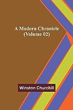 A Modern Chronicle (Volume 02)