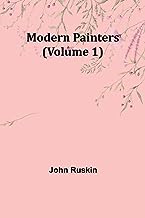 Modern Painters (Volume 1)