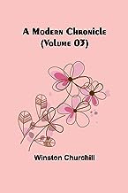 A Modern Chronicle (Volume 03)