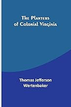 The Planters of Colonial Virginia