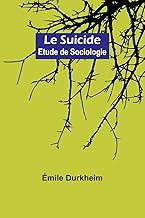 Le Suicide: Etude de Sociologie