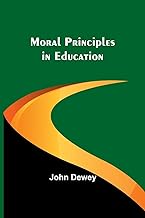 Moral Principles in Education