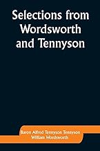 Selections from Wordsworth and Tennyson