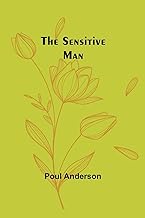 The Sensitive Man