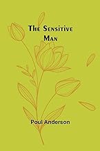 The Sensitive Man