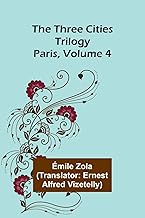 The Three Cities Trilogy: Paris, Volume 4