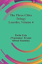 The Three Cities Trilogy: Lourdes, Volume 4