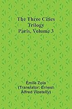 The Three Cities Trilogy: Paris, Volume 3