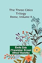 The Three Cities Trilogy: Rome, Volume 4