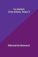 La maison d'un artiste, Tome 2