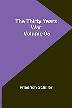 The Thirty Years War - Volume 05