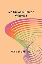Mr. Crewe's Career - Volume 3