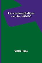 Les contemplations: Autrefois, 1830-1843