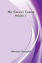 Mr. Crewe's Career - Volume 1